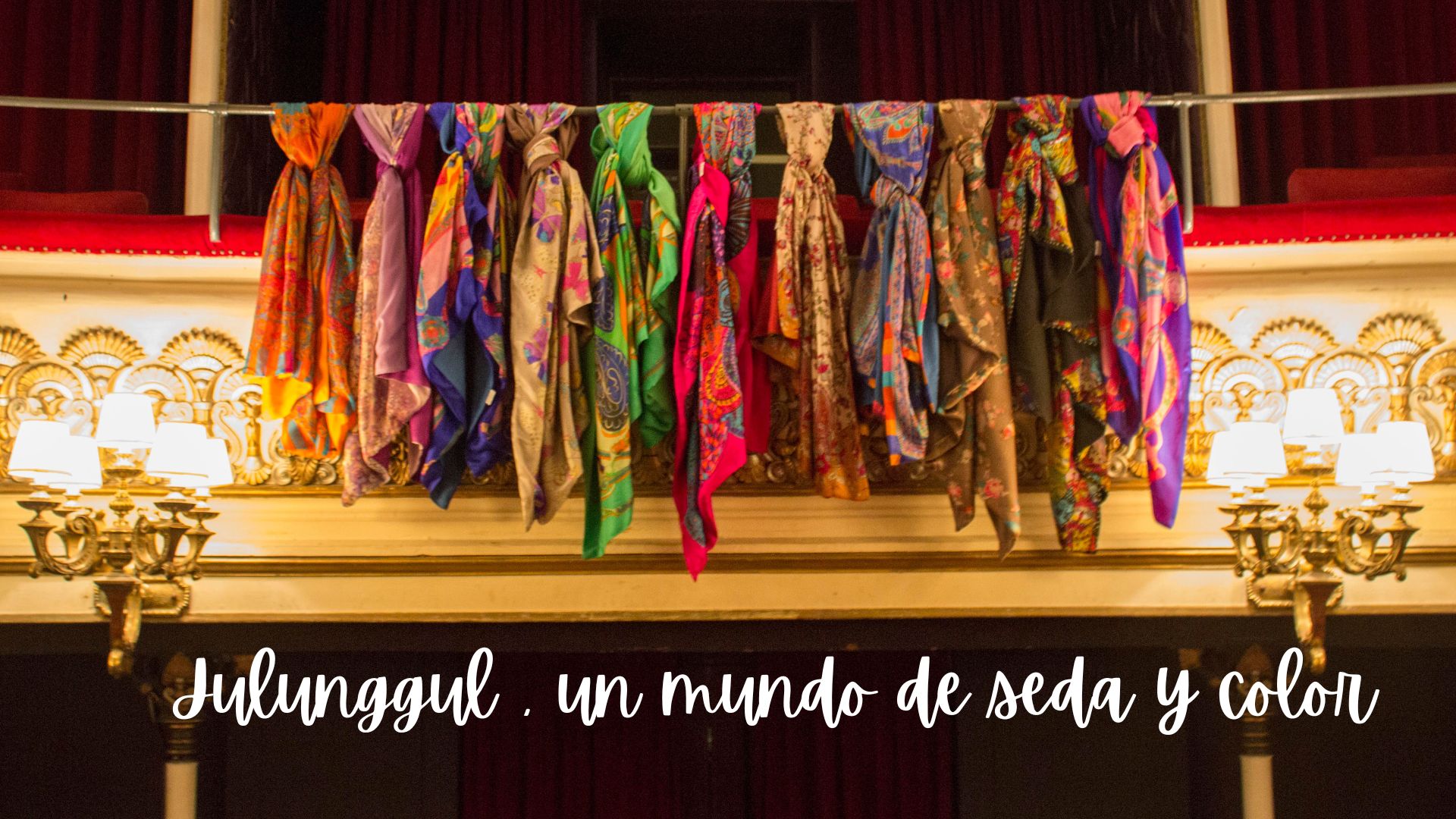 Julunggul , un mundo de seda y color